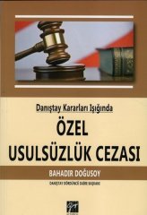 Gazi Kitabevi Danıştay Kararları Işığında Özel Usulsüzlük Cezası - Bahadır Doğusoy Gazi Kitabevi