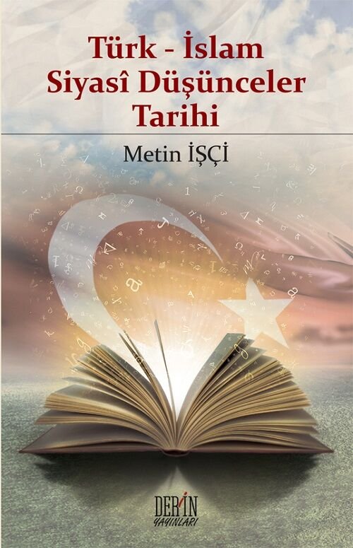 Derin Yayınları Türk-İslam Siyasi Düşünceler Tarihi - Metin İşçi Derin Yayınları