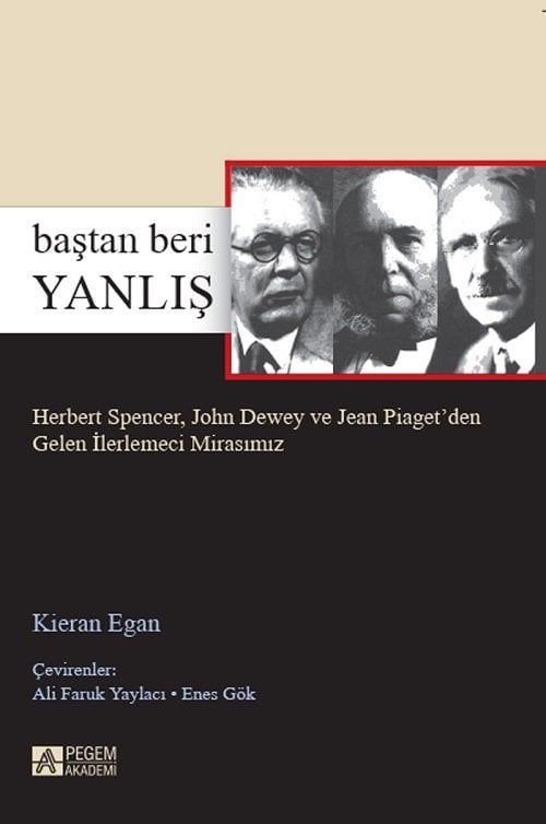 Pegem Baştan Beri Yanlış - Kieran Egan Pegem Akademi Yayınları