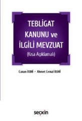 Seçkin Tebligat Kanunu ve İlgili Mevzuat - Canan Ruhi, Ahmet Cemal Ruhi Seçkin Yayınları