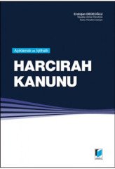 Adalet Açıklamalı ve İçtihatlı Harcırah Kanunu - Erdoğan Dedeoğlu Adalet Yayınevi