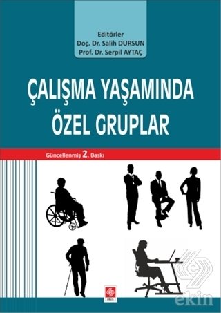 Ekin Çalışma Yaşamında Özel Gruplar - Salih Dursun Ekin Yayınları