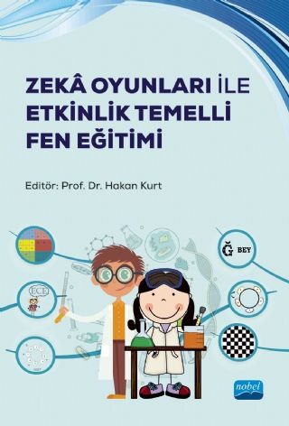 Nobel Zekâ Oyunları ile Etkinlik Temelli Fen Eğitimi - Hasan Kurt Nobel Akademi Yayınları