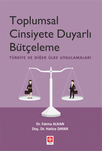 Ekin Toplumsal Cinsiyete Duyarlı Bütçeleme - Fatma Alkan Ekin Yayınları