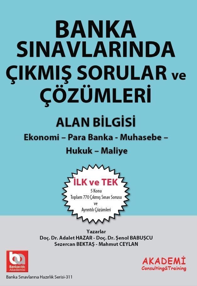 Akademi Banka Sınavları Alan Bilgisi Çıkmış Sorular ve Çözümleri Akademi Consulting Yayınları