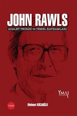 İmaj John Rawls: Adalet Teorisi ve Temel Kavramları 3. Baskı - Mehmet Kocaoğlu İmaj Yayınları