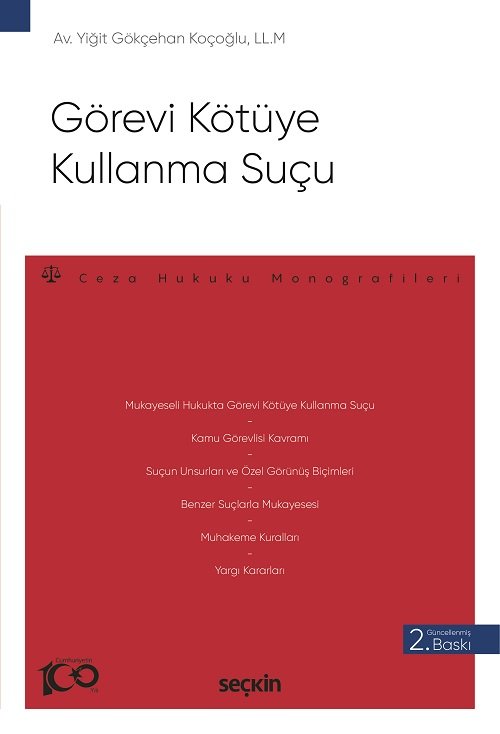 Seçkin Görevi Kötüye Kullanma Suçu 2. Baskı - Yiğit Gökçehan Koçoğlu Seçkin Yayınları