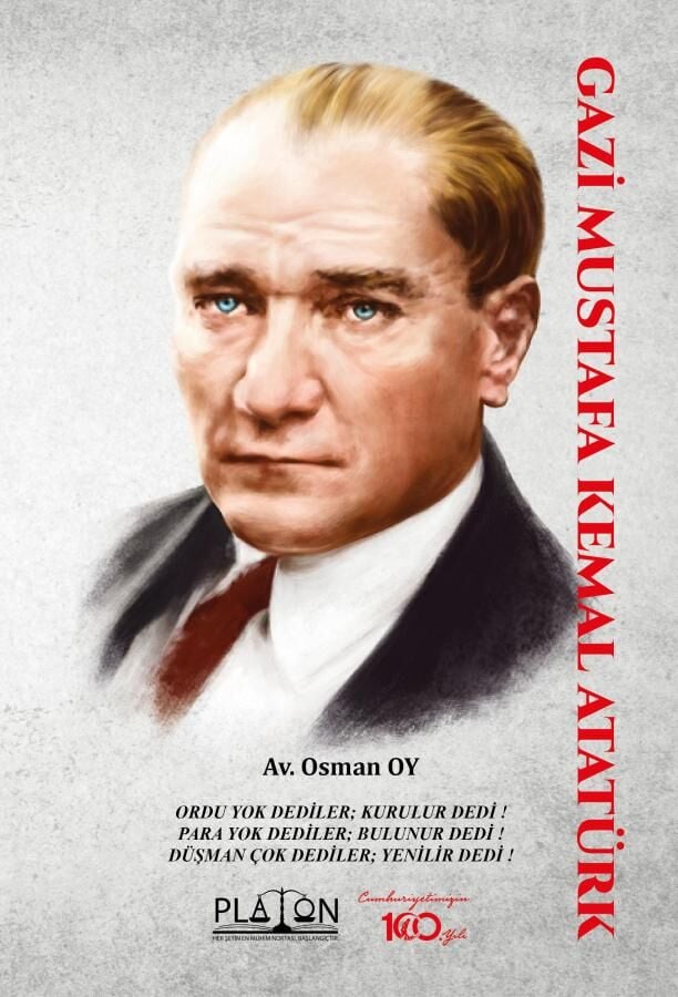 Platon Gazi Mustafa Kemal Atatürk - Osman Oy Platon Hukuk Yayınları