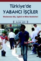 Derin Yayınları Türkiye'de Yabancı İşciler - F. Aylan Arı Derin Yayınları