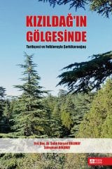 Pegem Kızıldağın Gölgesinde Tarihçesi ve Folkloruyla Şarkikaraağaç - Salih Kürşad Dolunay, Süleyman Dolunay Pegem Akademi Yayınları