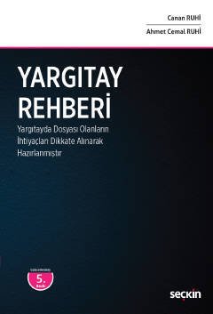 Seçkin Yargıtay Rehberi 5. Baskı - Canan Ruhi, Ahmet Cemal Ruhi Seçkin Yayınları