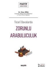 Seçkin Ticarî Davalarda Zorunlu Arabuluculuk 2. Baskı - İlhan Dinç Seçkin Yayınları