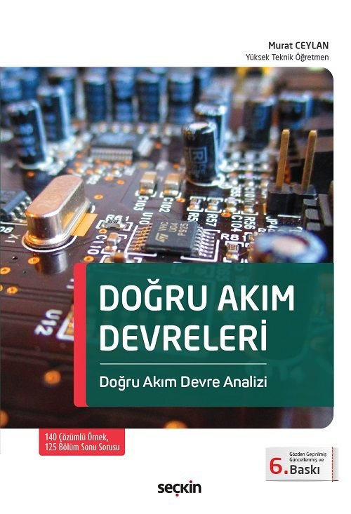 Seçkin Doğru Akım Devreleri 6. Baskı - Murat Ceylan Seçkin Yayınları