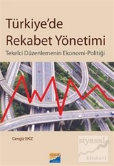 Siyasal Kitabevi Türkiye'de Rekabet Yönetimi - Cengiz Ekiz Siyasal Kitabevi Yayınları