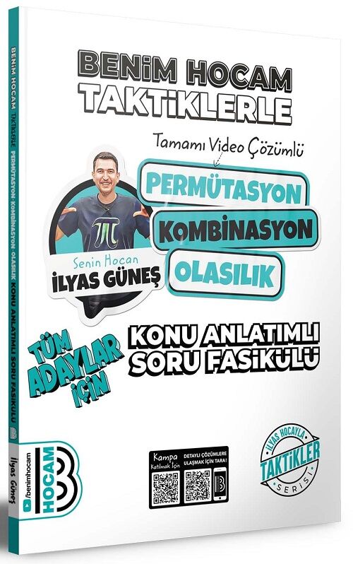 Benim Hocam YKS TYT AYT KPSS Tüm Adaylar İçin Taktiklerle Permütasyon, Kombinasyon, Olasılık Konu Anlatımlı Soru Fasikülü - İlyas Güneş Benim Hocam Yayınları