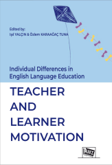 Anı Yayıncılık Individual Differences in English Language Education, Teacher and Learner Motivation - Işıl Yalçın, Özlem Karaağaç Tuna Anı Yayıncılık