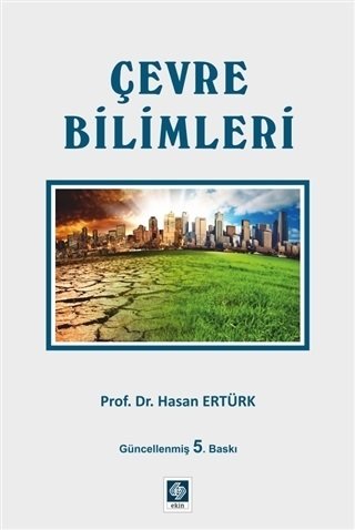 Ekin Çevre Bilimleri 5. Baskı - Hasan Ertürk Ekin Yayınları