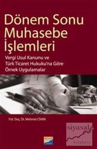 Siyasal Kitabevi Dönem Sonu Muhasebe İşlemleri - Mehmet Civan Siyasal Kitabevi Yayınları