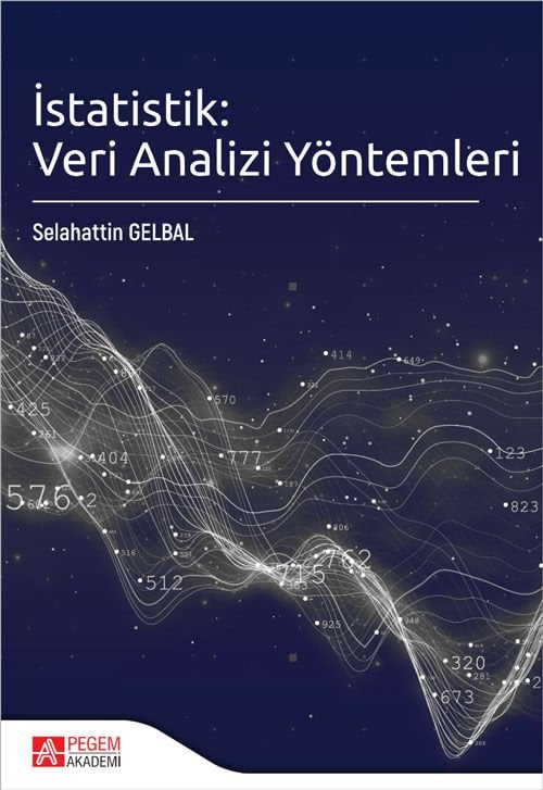 Pegem İstatistik, Veri Analizi Yöntemleri - Selahattin Gelbal Pegem Akademi Yayıncılık