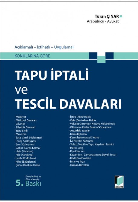 Adalet Tapu İptali ve Tescil Davaları 5. Baskı - Turan Çınar Adalet Yayınevi