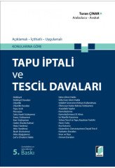 Adalet Tapu İptali ve Tescil Davaları 5. Baskı - Turan Çınar Adalet Yayınevi