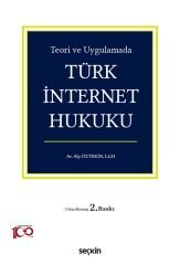 Seçkin Türk İnternet Hukuku 2. Baskı - Alp Öztekin Seçkin Yayınları