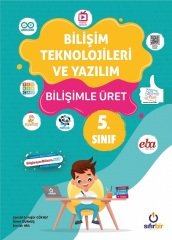 Sıfırbir 5. Sınıf Bilişim Teknolojileri ve Yazılım Bilişimle Üret Sıfırbir Yayınları