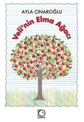 Veli’nin Elma Ağacı - Ayla Çınaroğlu Uçanbalık Yayınları