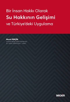 Seçkin Su Hakkının Gelişimi - Murat Perçin Seçkin Yayınları