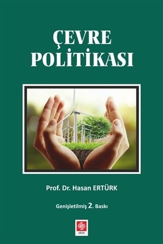 Ekin Çevre Politikası 2. Baskı - Hasan Ertürk Ekin Yayınları