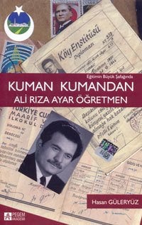 Pegem Kuman Kumandan Ali Rıza Ayar Öğretmen - Hasan Güleryüz Pegem Akademi Yayınları