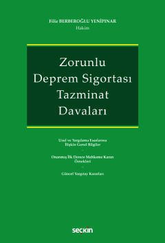 Seçkin Zorunlu Deprem Sigortası Tazminat Davaları - Filiz Berberoğlu Yenipınar Seçkin Yayınları