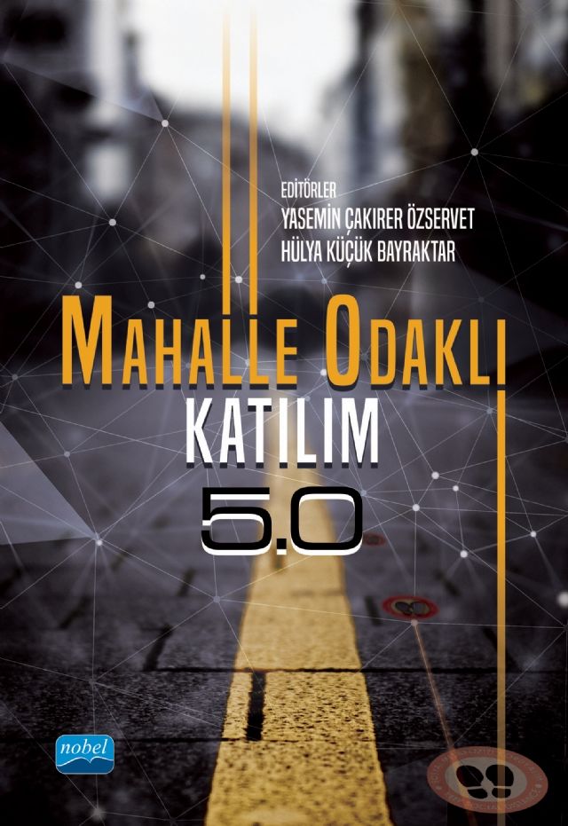 Nobel Mahalle Odaklı Katılım 5.0 - Yasemin Çakırer Özservet, Hülya Küçük Bayraktar Nobel Akademi Yayınları