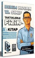 Benim Hocam 12. Sınıf Taktiklerle Fizik 1. Kitap - Barış Akıncıoğlu Benim Hocam Yayınları