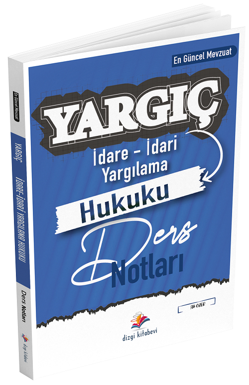 Dizgi Kitap Hakimlik İdare-İdari Yargılama Hukuku YARGIÇ Ders Notları - Ali Özer Dizgi Kitap