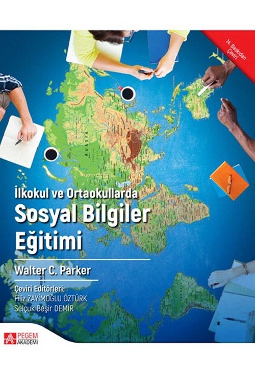 Pegem İlkokul ve Ortaokullarda Sosyal Bilgiler Eğitimi  Filiz Zayimoğlu Pegem Akademi Yayıncılık