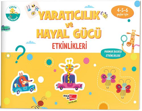 Dikkat Atölyesi Yaratıcılık ve Hayal Gücü Etkinlikleri Dikkat Atölyesi Yayınları