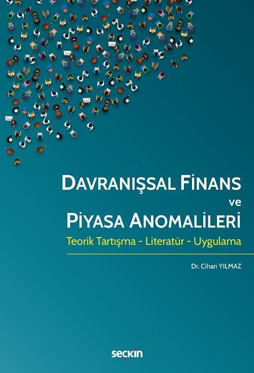 Seçkin Davranışsal Finans ve Piyasa Anomalileri - Cihan Yılmaz Seçkin Yayınları