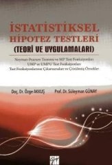 Gazi Kitabevi İstatistiksel Hipotez Testleri Teori ve Uygulama - Süleyman Günay, Özge Akkuş Gazi Kitabevi