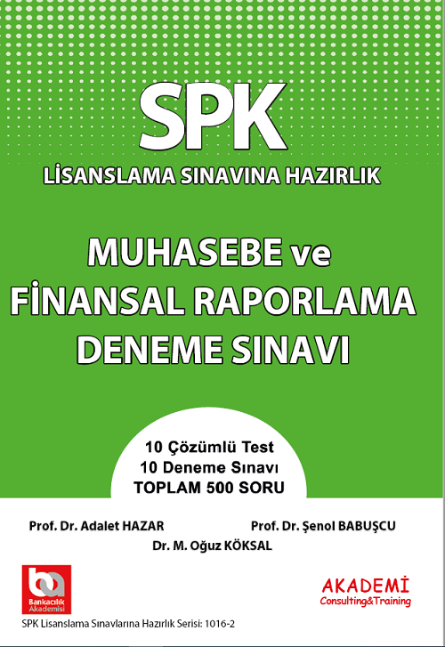 Akademi SPK Muhasebe ve Finansal Raporlama Deneme Sınavı Akademi Consulting Yayınları