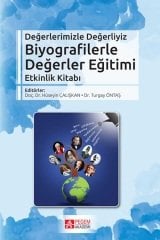 Pegem Biyografilerle Değerler Eğitimi Etkinlik Kitabı Hüseyin Çalışkan, Turgay Öntaş Pegem Akademi Yayıncılık