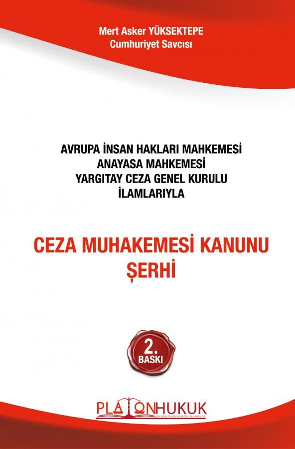 Platon Ceza Muhakemesi Kanunu Şerhi 2. Baskı - Mert Asker Yüksektepe Platon Hukuk Yayınları