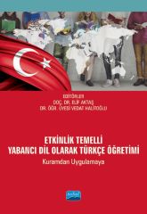 Nobel Etkinlik Temelli Yabancı Dil Olarak Türkçe Öğretimi Kuramdan Uygulamaya - Elif Aktaş, Vedat Halitoğlu Nobel Akademi Yayınları