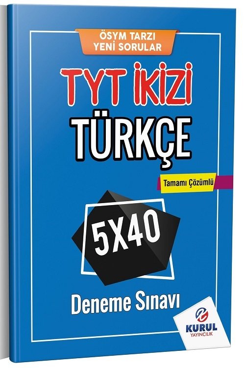 Kurul YKS TYT İkizi Türkçe 5x40 Deneme Kurul Yayıncılık