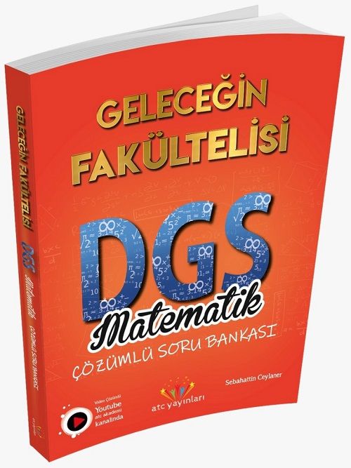 ATC Yayınları DGS Matematik Geleceğin Fakültelisi Soru Bankası Video Çözümlü ATC Yayınları