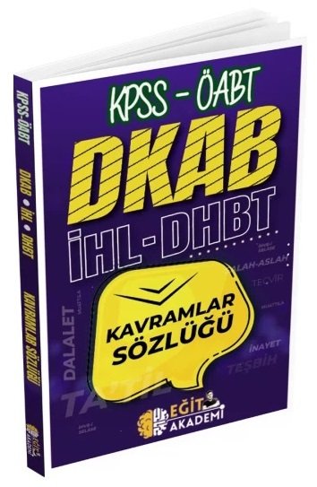 Eğit Akademi ÖABT DKAB Din Kültürü ve Ahlak Bilgisi Öğretmenliği Kavramlar Sözlüğü Eğit Akademi