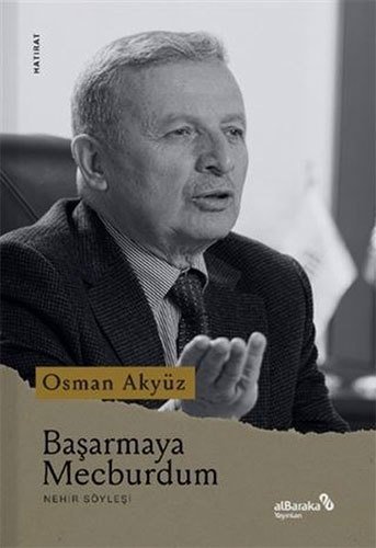 Albaraka Başarmaya Mecburdum - Osman Akyüz Albaraka Yayınları