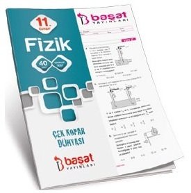 Başat 11. Sınıf Fizik 40 Yaprak Test Başat Yayınları