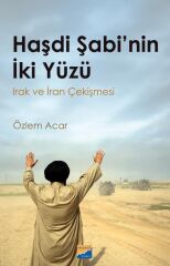 Siyasal Kitabevi Haşdi Şabi nin İki Yüzü Irak ve İran Çekişmesi - Özlem Acar Siyasal Kitabevi Yayınları