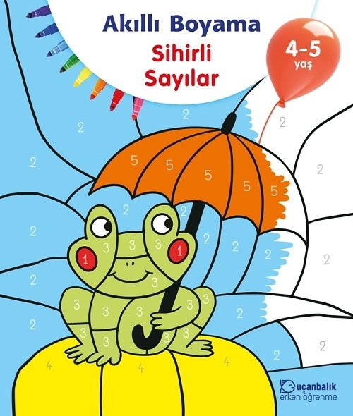 4-5 Yaş Akıllı Boyama Sihirli Sayılar Uçanbalık Yayınları